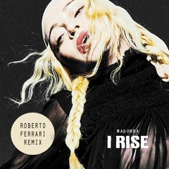 Madonna - I Rise (Roberto Ferrari Remix)