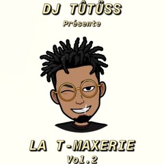 DJ Tûtüss - LA TMAXERIE Vol.2 (2019)
