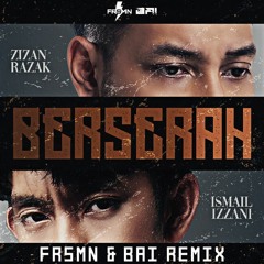 Zizan Razak & Ismail Izzani - Berserah (FRSMN & Bai Remix)