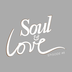 Soul & Love #8