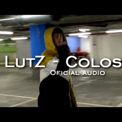 LutZ - Colossal ⚔️