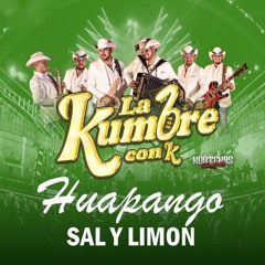 La Kumbre con K - Huapango Sal y Limón - 2019