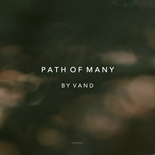 Path Of Many, By Vand