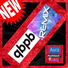 Aura - Pushback 5 (qbpb Remix)