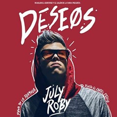 July Roby - Deseos 😜