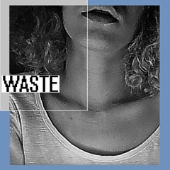 Waste | prod. BrokeBoi