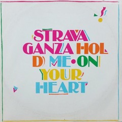 Stravaganza - Hold Me On Your Heart A Special REMIXED Version (1986)