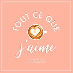 Tout ce que j'aime – Mes 3 Favoris du Moment #2