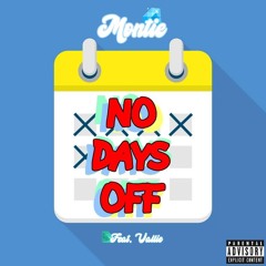 No Days Off (feat. Vallie)