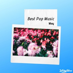 Best Pop Music | May