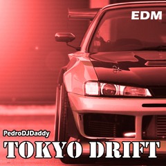 Teriyaki Boyz - Tokyo Drift (PedroDJDaddy | EDM 2018 Remix)