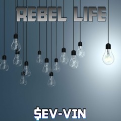 Rebel Life (Prod. Kontrabandz)
