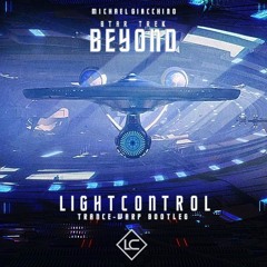 Michael Giacchino - Star Trek Beyond Theme (LightControl Trance - Warp Bootleg)