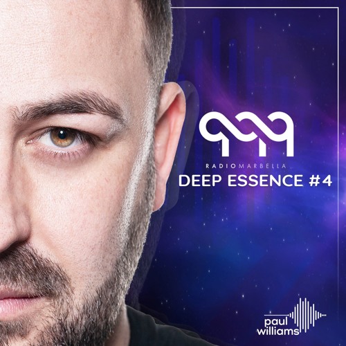 Stream Deep Essence #4 - Radio Marbella (May 2019) by PAUL WILLIAMS DJ |  Listen online for free on SoundCloud