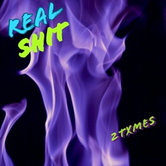 Real Shit- 2txmes Ft. Young Flacko (prod. by Slimhunnedz)