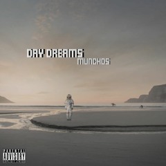 Day Dreams