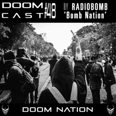 DOOMCAST#48 By RADIOBOMB 'Bomb Nation'