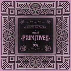 Augusto Balmaceda - やrimitives II