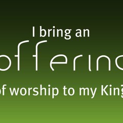 May 5 2019 - Offerings sermon