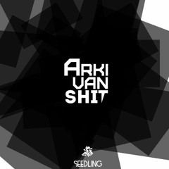 ARKIVAN SHIT - ЗАБИРАЙ