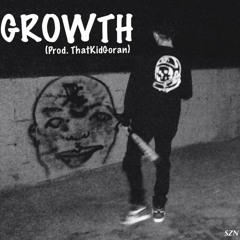 Growth (Prod. ThatKidGoran)
