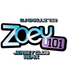 Zoey 101 Theme ( Jersey Club Remix ) || @djsmallz732