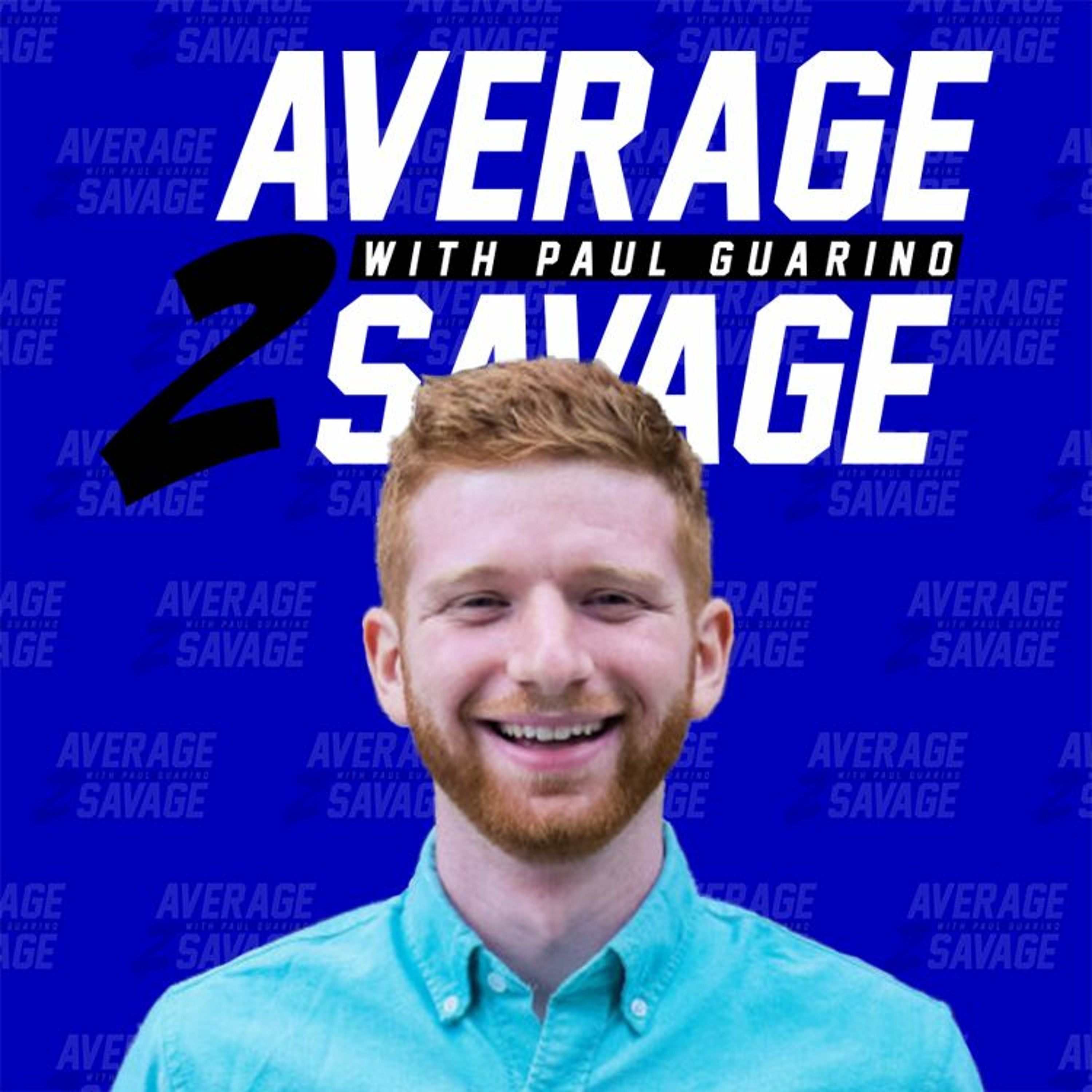 Average to Savage