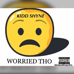 Worried Tho Prod. By Metro Boomin