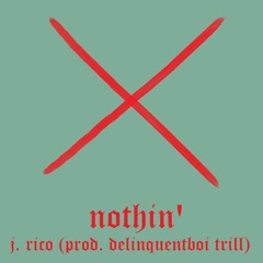 Nothin' - Rico4L