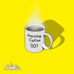 Morning Coffee: 001