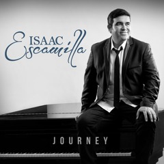 Journey (Full Version) - By Isaac Chucky Escamilla