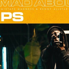 PS - Mad About Bars w/Kenny Allstar | @MixtapeMadness | Produced By Sapphire Beatsz | *Uncensored*