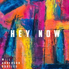 London Grammar - Hey Now (Will Anderson Bootleg)FREE DL