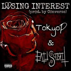 Losing Interest - Tokyo P & EvilSpirit (prod. by Converse)