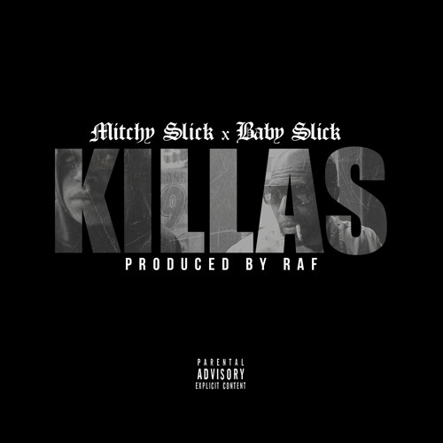 Stream Killas - Mitchy Slick x Baby Slick by Mitchy Slick | Listen ...