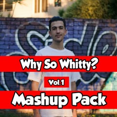 Why so Whitty? EDIT PACK Vol.1