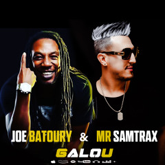Mr Samtrax Ft Joe Batoury - Galou (Original Mix)