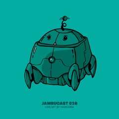 JAMBUCAST028 / Hangora (Live)