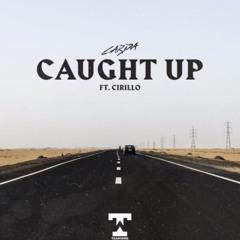 Carda - Caught Up (Feat. Cirillo) [JOVE Remix] **FREE DOWNLOAD**