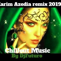 Karim Azedia Remix by DjFuturo