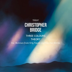 TH197_Christopher Bridge_101 (Van Der Kirche Remix )