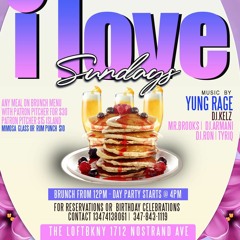 I LOVE SUNDAYS 5.12.19 @DJYUNGRAGE @AYETYRIQ