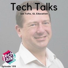 Episode 199 with Ian Tufts, CTO at GL Education