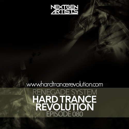 Renegade System Presents Hard Trance Revolution 080