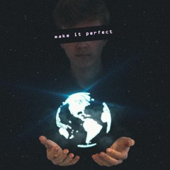 Make It Perfect