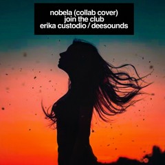 Nobela - Join The Club (Collab Cover)