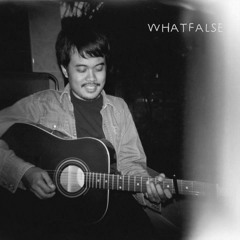 WHATFALSE -โดยปราศจากฉัน