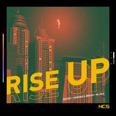 Egzod - Rise Up (ft. Veronica Bravo & M.I.M.E) [NCS Release]