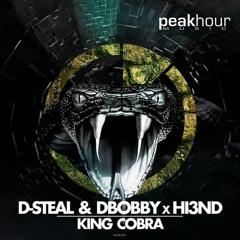 D-Steal & Dbobby x Hi3ND - King Cobra (OUT NOW!)