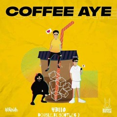 Bunny Phyoe xY3LLO x MRNA - Coffee Aye ( Double.T Bootleg )